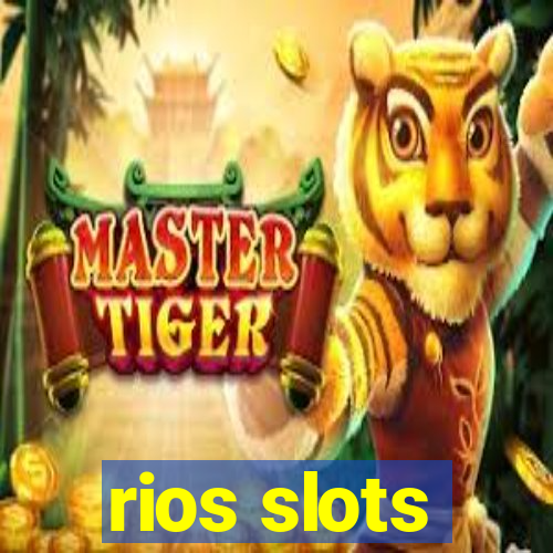 rios slots